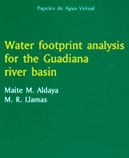 Papeles de Agua Virtual nº 3: Water footprint analysis for the Guadiana river basin