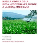 Huella hídrica de la dieta mediterránea frente a la dieta americana